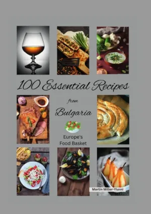 100 Essential Bulgarian Recipes