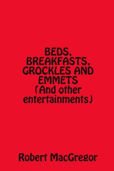 BEDS, BREAKFASTS, GROCKLES AND EMMETS