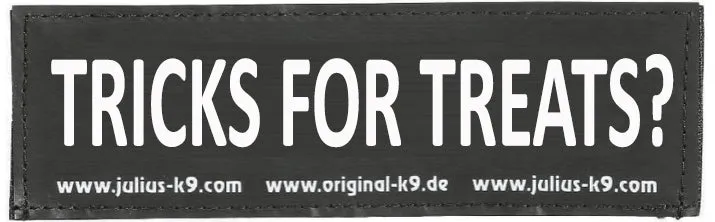 Halloween Patches " TRICKS FOR TREATS?  Large / Small Harness Labels - 1 x Pair